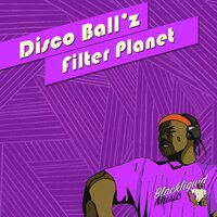 Filter Planet - Disco Ball'z
