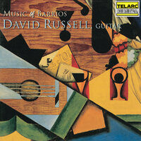 Barrios Mangoré: La Catedral: III. Allegro solemne - David Russell