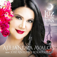 Luz de Luna - Alejandra Ávalos & José Antonio Rodríguez