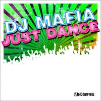 Just Dance - DJ Mafia & Crew 7