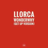 Wonder Why - Sapele & Llorca