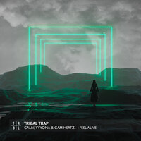 I Feel Alive - Galiv & YYYONA & Cam Hertz