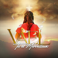 Tu es merveilleux - Vael