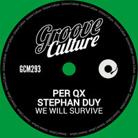 We Will Survive - Per QX & Stephan Duy