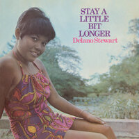 Stay a Little Longer - Delano Stewart & The Gaytones