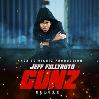 Gunz - Jeff Fullyauto