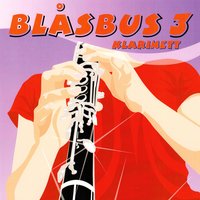 Första stationen - Blåsbus 3 klarinett & Jan Utbult