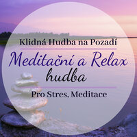 Meditace - Relaxační Meditace