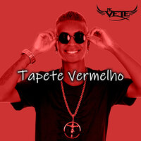 Tapete Vermelho - Mc Vete