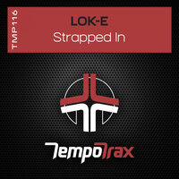 Strapped In - Lok-E