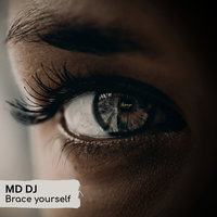 Brace Yourself - MD Dj