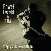 Spacer - DNA & Paweł Leszoski