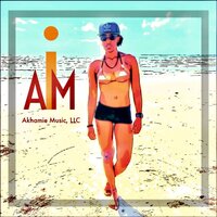 I Am - Akhamie & Cami & Sarah Reasner