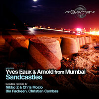 Sandcastles - Arnold from Mumbai & Yves Eaux & Chris Mozio & Nikko.Z