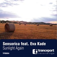 Sunlight Again - Sensorica & Eva Kade & S.U.27