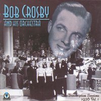 In A Sentimental Mood - Bob Crosby And His Orchestra