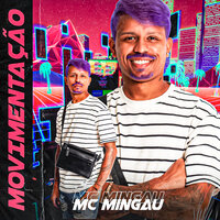 Movimentação - Mc Mingau