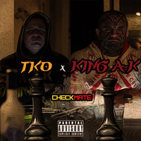 Checkmate - TKO & KING A-K