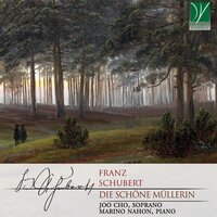 Die Schöne Müllerin, D. 795: No. 19 in G Major, Der Müller und der Bach - Marino Nahon & Joo Cho & Франц Шуберт