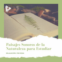 Poder de la Naturaleza - Relajación: Por Rosa & Musica Para Meditar