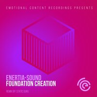 Foundation Creation - Enertia-Sound