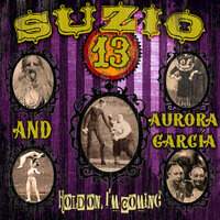 Hold On I'm Coming - Suzio 13 & Aurora García & SuZio 13, Aurora García