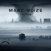 Taifun - Marc Noize & Techflex