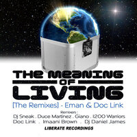 The Meaning Of Living - EMan & Doc Link