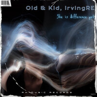 Sheis Difference Yet - OLD & KID & IrvingRE