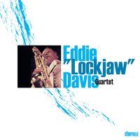 Shiny Stockings - Eddie "Lockjaw" Davis