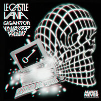 Komputer Problems - Le Castle Vania & Gigantor