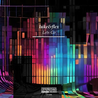 Lets Go - LUKE&FLEX