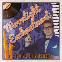 Nereidas - Esquivel & His Orchestra