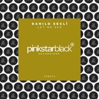 Let Me See - Danilo Seclì