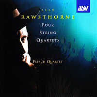 Rawsthorne: String Quartet (Unpublished) - Allegro - The Flesch Quartet