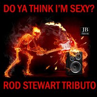 Da Ya Think I'm Sexy? - Johnny Guitar Soul