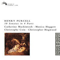 Purcell: Sonata No. 7 in C major, Z808 - Catherine Mackintosh & Monica Huggett & Christophe Coin & Christopher Hogwood & Генри Пёрселл