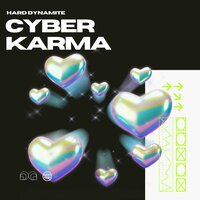 Cyber Karma - Hard Dynamite