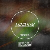Minimum - Drewtech & Roberto Corvino