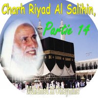 Charh Riyad Al Salihin, Partie 14, Pt.3 - Muhamed Al Othaymine