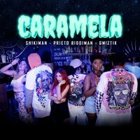 Caramela - Gmiztik & Shikiman & Prieto Riddiman