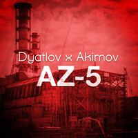 AZ-5 - Dyatlov & AKIMOV