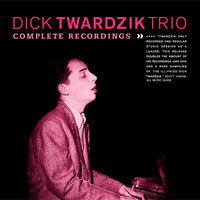 Just One of Those Things - Dick Twardzik