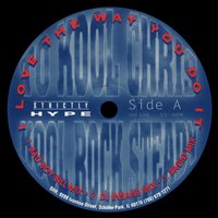 I Love the Way You Do It - Bad Boy Bill & To Kool Chris & Kool Rock Steady