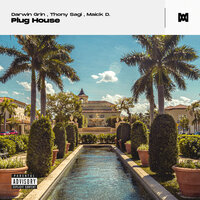 Plug House - Darwin Grin & Thony Sagi & Maick D.