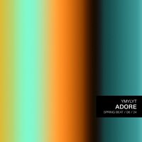 Adore - Ymylyt