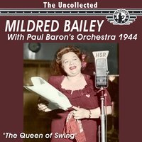 I Didn't Know About You - Mildred Bailey & Paul Barron's Orchestra