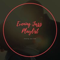 Jazz Evenings Paris - Evening Jazz Playlist