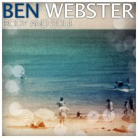 The Voice of Old Man River - Ben Webster