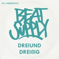 Dreiund - Fli Vorkovic & Beatsupply